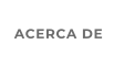 ACERCA DE